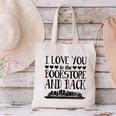 I Love You To The Bookstore And Back Canvas Tote Bag