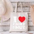 I Love Fairy Smut Book Lover Saying Canvas Tote Bag I Love Fairy Smut Book Lover Saying Canvas Tote Bag