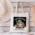 I Love Turtles Sea I Have Selective Hearing Coffee And Book Canvas Tote Bag