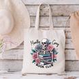 Morally Grey Skeleton Reading Smut Smutty Spicy Books Lover Canvas Tote Bag Morally Grey Skeleton Reading Smut Smutty Spicy Books Lover Canvas Tote Bag