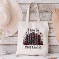 I Have No Shelf Control Dark Academia Book Lover TBR Canvas Tote Bag