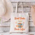Read Books And Drink Coffee Cozy Book Lover Canvas Tote Bag