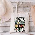 Read Your Heart Out Book Lover Quote Men Women Canvas Tote Bag Read Your Heart Out Book Lover Quote Men Women Canvas Tote Bag