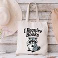 I Require Books Raccoon Reading For Book Lovers Canvas Tote Bag I Require Books Raccoon Reading For Book Lovers Canvas Tote Bag