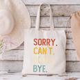 Sorry Can't Books Bye Shirts Books Lovers Canvas Tote Bag