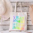 That Sounds Like A You Problem Groovy Introvert Canvas Tote Bag