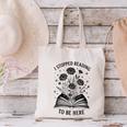 I Stopped Reading To Be Here Introvert Book Lover Bookworm Canvas Tote Bag