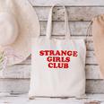 Strange Girls Club Weird Antisocial Introvert Humor Canvas Tote Bag