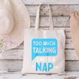 Too Much Talking I Need A Nap For Introverts Raglan Baseball Tee Canvas Tote Bag