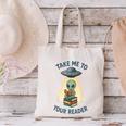 Teacher Alien Books UFO Reading Take Me To Your Reader Canvas Tote Bag