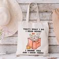 That's What I Do I Read Books I Drink Tea And I Know Things Canvas Tote Bag That's What I Do I Read Books I Drink Tea And I Know Things Canvas Tote Bag