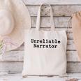 Unreliable Narrator Writer Literary Book Author Bookworm Canvas Tote Bag