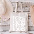I Workout So I Can Carry More Books Lover Bookworm Gym Canvas Tote Bag I Workout So I Can Carry More Books Lover Bookworm Gym Canvas Tote Bag