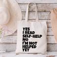 Yes I Read Self-Help No I’m Not Helped Yet Book Lover Canvas Tote Bag Yes I Read Self-Help No I’m Not Helped Yet Book Lover Canvas Tote Bag