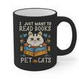 I Just Want To Read Books And Pet Cats Introvert Graphic Print Coffee Mug I Just Want To Read Books And Pet Cats Introvert Graphic Print Coffee Mug