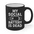 My Social Battery Is Dead Introvert Quote Graphic Print Coffee Mug My Social Battery Is Dead Introvert Quote Graphic Print Coffee Mug