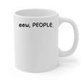 Eew People Introvert Anti-Social Graphic Print Coffee Mug Eew People Introvert Anti-Social Graphic Print Coffee Mug