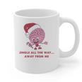 Jingle All The Way Away From Me This Christmas For Introvert Graphic Print Coffee Mug