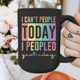 I Can't People Today I Peopled Yesterday Introvert Life Graphic Print Coffee Mug