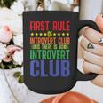 First Rule Of Introvert Club Is There Is No Introvert Club Graphic Print Coffee Mug First Rule Of Introvert Club Is There Is No Introvert Club Graphic Print Coffee Mug
