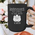 Introvert But Willing To Talk About Cats Graphic Print Coffee Mug Introvert But Willing To Talk About Cats Graphic Print Coffee Mug