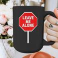 Loner Antisocial Introvert Stop Sign Says Leave Me Alone Graphic Print Coffee Mug Loner Antisocial Introvert Stop Sign Says Leave Me Alone Graphic Print Coffee Mug
