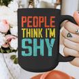 People Think I'm Shy I Introvert Graphic Print Coffee Mug People Think I'm Shy I Introvert Graphic Print Coffee Mug