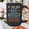 If You See Me Talking To Myself Sarcastic Introvert Graphic Print Coffee Mug