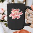 Sorry I'm Awkward Sorry Introvert Humor Graphic Print Coffee Mug Sorry I'm Awkward Sorry Introvert Humor Graphic Print Coffee Mug