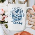 I’m Not In The Mood Today Anti-Social Moody Introvert Humor Graphic Print Coffee Mug I’m Not In The Mood Today Anti-Social Moody Introvert Humor Graphic Print Coffee Mug