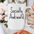 Socially Awkward Introvert Anxious Social Awkwardness Graphic Print Coffee Mug Socially Awkward Introvert Anxious Social Awkwardness Graphic Print Coffee Mug