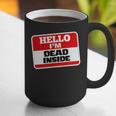 Hello I'm Dead Inside Name Tag Sarcastic Introvert Graphic Print Coffee Mug Hello I'm Dead Inside Name Tag Sarcastic Introvert Graphic Print Coffee Mug