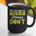 Introvert Tips On How To Talk To Me Please Don't Antisocial Graphic Print Coffee Mug