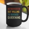 Introverted But Willing To Discuss Gardening Hobby Graphic Print Coffee Mug Introverted But Willing To Discuss Gardening Hobby Graphic Print Coffee Mug