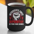 Introverts Unite Separately In Your Own Homes Saying Graphic Print Coffee Mug Introverts Unite Separately In Your Own Homes Saying Graphic Print Coffee Mug