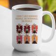 I Dont Like Morning People Introvert Coffee Lover Antisocial Premium Graphic Print Coffee Mug I Dont Like Morning People Introvert Coffee Lover Antisocial Premium Graphic Print Coffee Mug