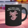 Most Days I Just Wanna Be An Axolotl Salamander Introvert Graphic Print Coffee Mug