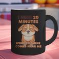 Dog Introvert I Need 20 Minutes Where No One Comes Graphic Print Coffee Mug Dog Introvert I Need 20 Minutes Where No One Comes Graphic Print Coffee Mug