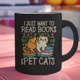 I Just Want To Read Books And Pet Cats Introvert Graphic Print Coffee Mug I Just Want To Read Books And Pet Cats Introvert Graphic Print Coffee Mug