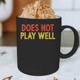 Does Not Play Well I Introvert Graphic Print Coffee Mug Does Not Play Well I Introvert Graphic Print Coffee Mug