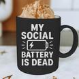 My Social Battery Is Dead Introvert Quote Graphic Print Coffee Mug My Social Battery Is Dead Introvert Quote Graphic Print Coffee Mug