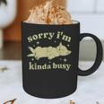 Sorry I'm Kinda Busy Lazy Cat Sarcastic Sayings Introvert Men Women Graphic Print Coffee Mug Sorry I'm Kinda Busy Lazy Cat Sarcastic Sayings Introvert Men Women Graphic Print Coffee Mug