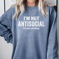 I'm Not Antisocial I'm Just Plotting Saying Introvert Comfort Colors Sweatshirt Blue Jean I'm Not Antisocial I'm Just Plotting Saying Introvert Comfort Colors Sweatshirt Blue Jean
