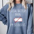 I'm So Over It Saying For Introvert And Shy People Comfort Colors Sweatshirt Blue Jean