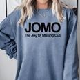 JOMO Joy Of Missing Out Fomo Fear Cozy Introvert Joke Comfort Colors Sweatshirt Blue Jean