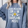 Leave Me Alone I’m In Airplane Mode Grumpy Introvert Comfort Colors Sweatshirt Blue Jean Leave Me Alone I’m In Airplane Mode Grumpy Introvert Comfort Colors Sweatshirt Blue Jean