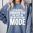 Leave Me Alone Tee Introvert Humor Comfort Colors Sweatshirt Blue Jean