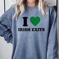 I Love Irish Exits St Patrick's Day Introvert Party Comfort Colors Sweatshirt Blue Jean I Love Irish Exits St Patrick's Day Introvert Party Comfort Colors Sweatshirt Blue Jean