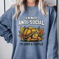 Not Anti Social Im Just A Turtle Sarcastic Introvert Humor Comfort Colors Sweatshirt Blue Jean