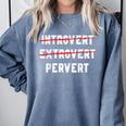 Sarcastic Introvert Extrover Pervert Men Women Comfort Colors Sweatshirt Blue Jean Sarcastic Introvert Extrover Pervert Men Women Comfort Colors Sweatshirt Blue Jean